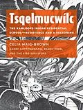 E-Book (epub) Tsqelmucwílc von Celia Haig-Brown