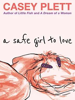 E-Book (epub) A Safe Girl to Love von Casey Plett