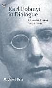 Livre Relié Karl Polanyi in Dialogue de Michael Brie