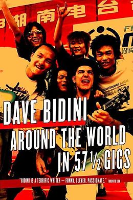 E-Book (epub) Around the World in 57 1/2 Gigs von Dave Bidini
