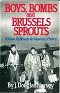 E-Book (epub) Boys Bombs and Brussels Sprouts von J. Douglas Harvey