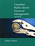 E-Book (epub) Canadian Public-Sector Financial Management, Second Edition von Andrew Graham