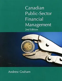 E-Book (epub) Canadian Public-Sector Financial Management, Second Edition von Andrew Graham