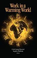 E-Book (epub) Work in a Warming World von Carla Lipsig-Mumme, Stephen McBride