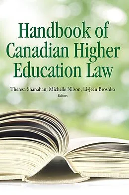 E-Book (pdf) Handbook of Canadian Higher Education von Theresa Shanahan, Michelle Nilson, Li Jeen Broshko