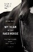 Kartonierter Einband My Year of the Racehorse von Kevin Chong