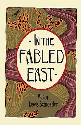 E-Book (epub) In the Fabled East von Adam Lewis Schroeder