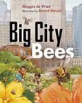 E-Book (epub) Big City Bees von Maggie De Vries