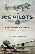 E-Book (epub) The Ice Pilots von Michael Vlessides
