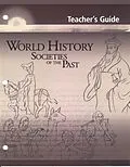E-Book (pdf) World History: Societies of the Past: Teacher's Guide von Linda Mcdowell, Marilyn MacKay