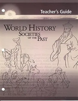 E-Book (pdf) World History: Societies of the Past: Teacher's Guide von Linda Mcdowell, Marilyn MacKay