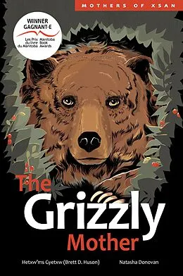 E-Book (pdf) The Grizzly Mother von Hetxw'ms Gyetxw Brett D. Huson