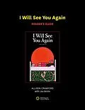 E-Book (pdf) I Will See You Again Reader's Guide von Allison Crawford, Lisa Boivin