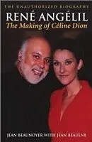 E-Book (pdf) Rene Angelil: The Making of Celine Dion von Jean Beaunoyer