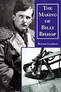 E-Book (epub) The Making of Billy Bishop von Brereton Greenhous
