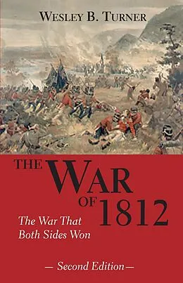 E-Book (epub) The War of 1812 von Wesley B. Turner