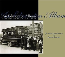 E-Book (epub) An Edmonton Album von Jo-Anne Christensen, Dennis Shappka