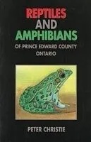 E-Book (pdf) Reptiles and Amphibians of Prince Edward County, Ontario von Peter Christie