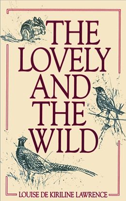 eBook (epub) The Lovely and the Wild de Louise De Kiriline Lawrence