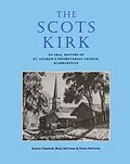 E-Book (epub) The Scots Kirk von Andrew Chadwick, Bruce McCowan, Nancy McCowan