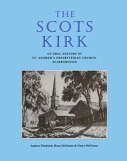E-Book (epub) The Scots Kirk von Andrew Chadwick, Bruce McCowan, Nancy McCowan