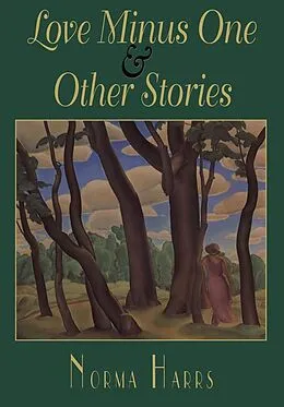 E-Book (epub) Love Minus One & Other Stories von Norma Harrs