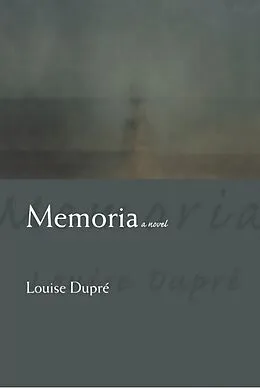 E-Book (epub) Memoria von Louise Dupré