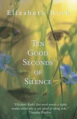 E-Book (epub) Ten Good Seconds of Silence von Elizabeth Ruth