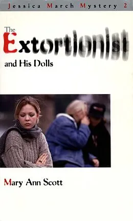 E-Book (epub) The Extortionist and his Dolls von Mary Ann Scott