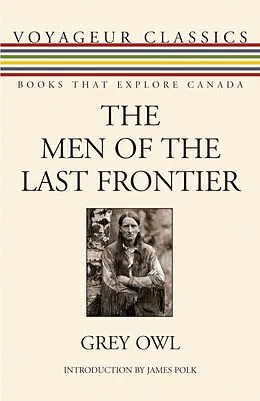 E-Book (epub) The Men of the Last Frontier von Grey Owl