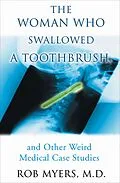 E-Book (epub) The Woman Who Swallowed a Toothbrush von Rob Myers