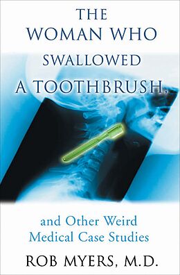 eBook (epub) The Woman Who Swallowed a Toothbrush de Rob Myers