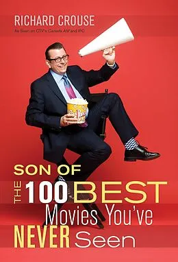 E-Book (epub) Son of the 100 Best Movies You've Never Seen von Richard Crouse