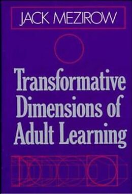 Livre Relié Transformative Dimensions of Adult Learning de Jack Mezirow