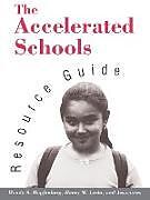 Kartonierter Einband The Accelerated Schools Resource Guide von Wendy S Hopfenberg, Henry M Levin