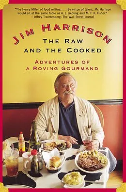 E-Book (epub) The Raw and the Cooked von Jim Harrison