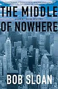 E-Book (epub) The Middle of Nowhere von Bob Sloan