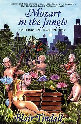 E-Book (epub) Mozart in the Jungle von Blair Tindall