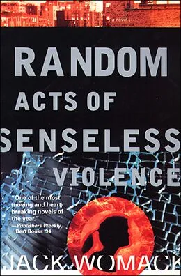 E-Book (epub) Random Acts of Senseless Violence von Jack Womack