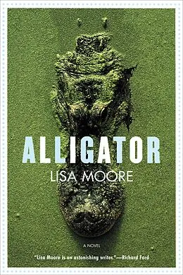 E-Book (epub) Alligator von Lisa Moore