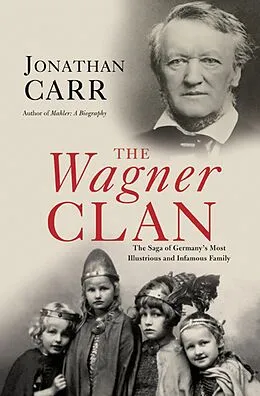 E-Book (epub) The Wagner Clan von Jonathan Carr