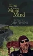 Kartonierter Einband Lines from a Mined Mind von John Trudell