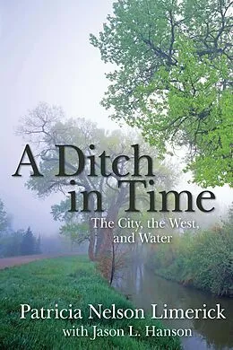 E-Book (epub) Ditch in Time von Patricia Nelson Limerick