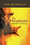 E-Book (epub) Metaphysics of Modern Existence von Jr. Vine Deloria