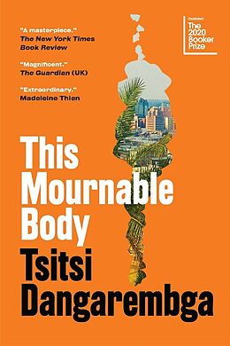 Broché This Mournable Body de Tsitsi Dangarembga