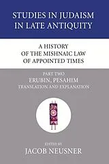 Kartonierter Einband A History of the Mishnaic Law of Appointed Times, Part 2 von Jacob (EDT) Neusner