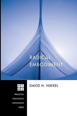 Kartonierter Einband Radical Embodiment von David H. Nikkel
