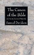 Couverture cartonnée The Canon of the Bible de Samuel Davidson