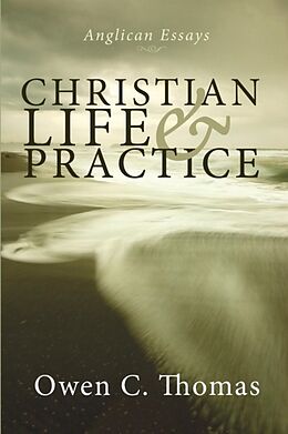 Couverture cartonnée Christian Life and Practice de Owen C. Thomas