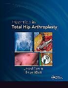 Essentials in Total Hip Arthroplasty